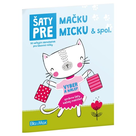 Šaty pre MAČKU MICKU Kniha samolepiek