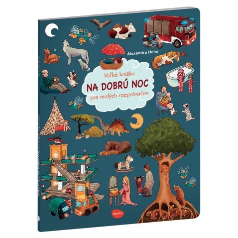Veľká knižka NA DOBRÚ NOC pre malých rozprávačov